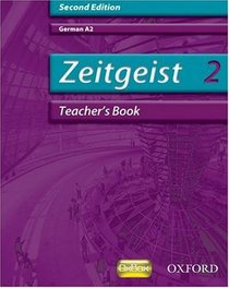 Zeitgeist: 2: A2 Teacher's Book: 2