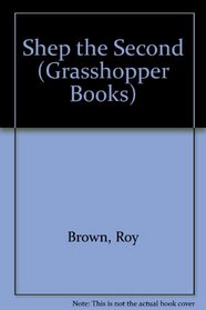 Shep the Second (Grasshopper Bks.)