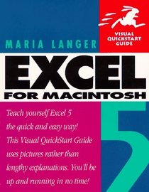Excel 5 for Macintosh: Visual Quickstart Guide for Macintosh (Visual Quickstart Guide)