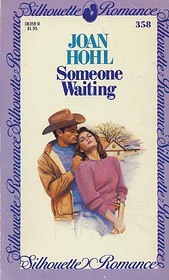 Someone Waiting (Silhouette Romance, No 358)
