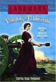 Patriots in Petticoats (Landmark Books)