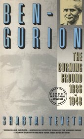 Ben Gurion: The Burning Ground, 1886-1948