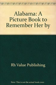 Picture Book to Remember Her By: Alabama