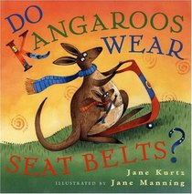 Do Kangaroos Wear Seatbelts?