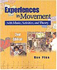 Experiences in Movement with Music, Activities, and Theory