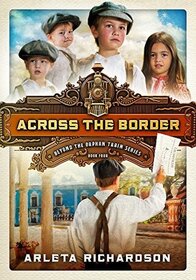 Across the Border (Beyond the Orphan Train, Bk 4)