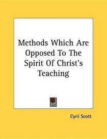 Methods Which Are Opposed To The Spirit Of Christ's Teaching