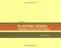 Planting Design: A Manual Of Theory And Practice