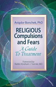 Religious Compulsions and Fears: A Guide To Treatment
