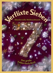 Verflixte Sieben ï¿½ Das Fehler-Suchbuch. Weihnachten