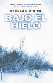 Bajo el hielo (Roca Editorial Thriller) (Spanish Edition)