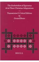 The Encheiridion of Epictetus and Its Three Christian Adaptations: Transmission and Critical Editions (Philosophia Antiqua)