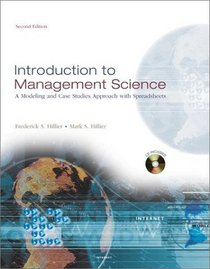 Introduction to Management Science: A Modeling and Case Studies Approach With Spreadsheets (Irwin/Mcgraw-Hill Series in Operations and Decision Sciences.)