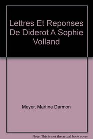 Lettres Et Reponses De Diderot A Sophie Volland
