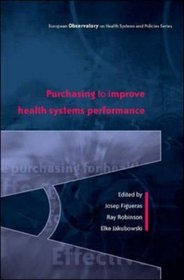 Purchasing to improve health systems (European Obseervatory on Health Systems and Policies)