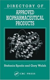 Directory of Approved Biopharmaceutical Products (Pharmaceutical Science)