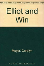 Elliot and Win