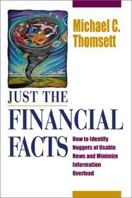 Just the Financial Facts: How to Identify Nuggets of Usable News and Minimize Information Overload