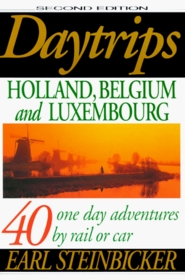 Daytrips Holland, Belgium, and Luxembourg (2nd Edition) (Daytrips Holland, Belgium and Luxembourg)