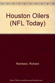 The Houston Oilers (NFL Today Books)