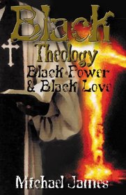 Black Theology, Black Power, & Black Love