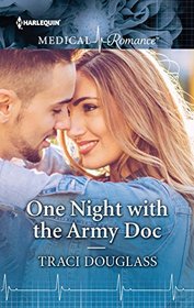 One Night with the Army Doc (Harlequin Medical, No 990) (Larger Print)
