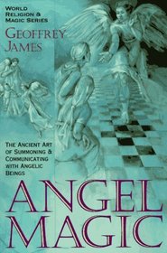 Angel Magic (World Religion and Magic Series)