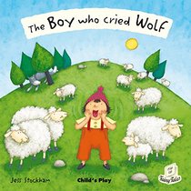 The Boy Who Cried Wolf (Flip-Up Fairy Tales)