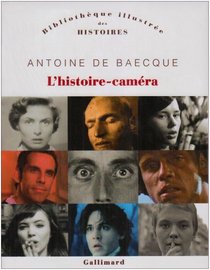 L'histoire-caméra (French Edition)