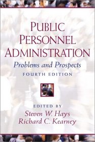 Public Personnel Administration: Problems and Prospects (4th Edition)