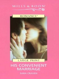His Convenient Marriage (Thorndike Large Print Harlequin Series)
