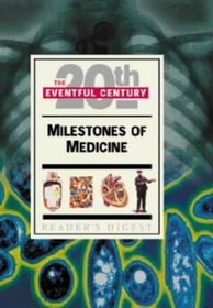 Milestones of Medicine (Eventful 20th Century)