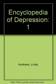 Encyclopedia of Depression: Volume 1