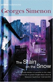 The Stain on the Snow (Crime Masterworks)