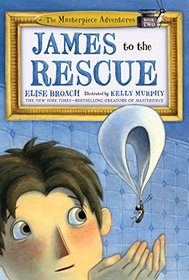 James to the Rescue (The Masterpiece Adventures)