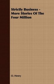 Strictly Business - More Stories Of The Four Million