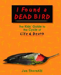 I Found A Dead Bird (Turtleback School & Library Binding Edition)