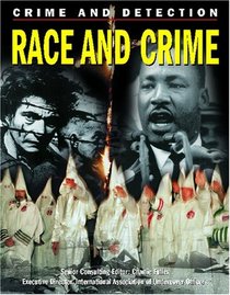 Race and Crime (Crime and Detection Series)