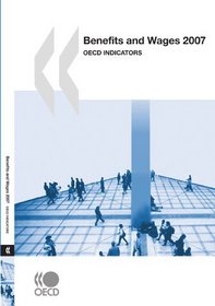 Benefits and Wages 2007:  OECD Indicators