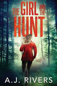 The Girl and the Hunt (Emma Griffin, Bk 6)