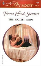 The Society Bride (Latin Lovers) (Harlequin Presents, No 2388)