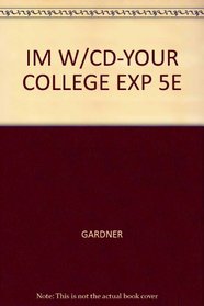 IM W/CD-YOUR COLLEGE EXP 5E