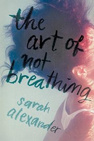 The Art of Not Breathing