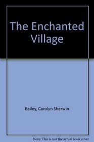 The Enchanted Village: 2