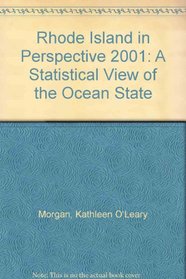 Rhode Island in Perspective 2001: A Statistical View of the Ocean State (Rhode Island in Perspective)