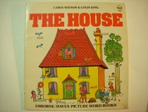 The House (Usborne Picture Word Books)
