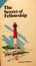 Secret of Fellowship