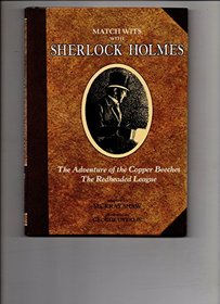 Match Wits With Sherlock Holmes: The Adventure of the Copper Beeches/the Redheaded League (Adventure of the Copper Beeches & the Redheaded League)