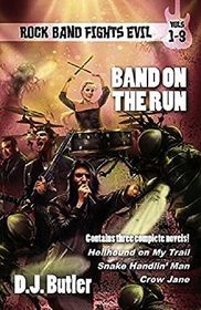 Band on the Run (Rock Band Fights Evil, Bks 1 - 3)