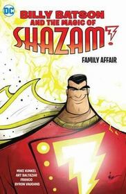 Billy Batson & the Magic of Shazam, Vol 2: Family Affair